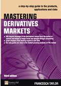 Mastering Derivatives Markets, 3rd Edition