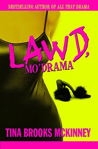 Lawd Mo' Drama