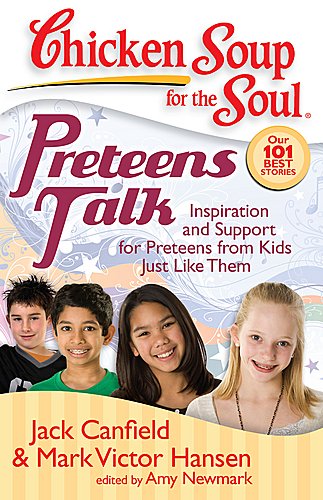 Chicken Soup for the Soul: Preteens Talk