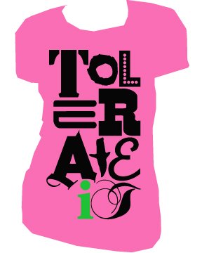 Tolerate It | ladies | SM - L (please indicate size during checkout)