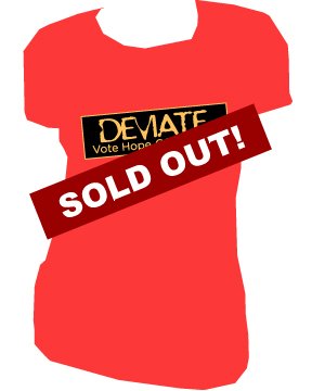 "Deviate. Vote Hope" Bumper Sticker | ladies | SM - L (please indicate size during checkout)