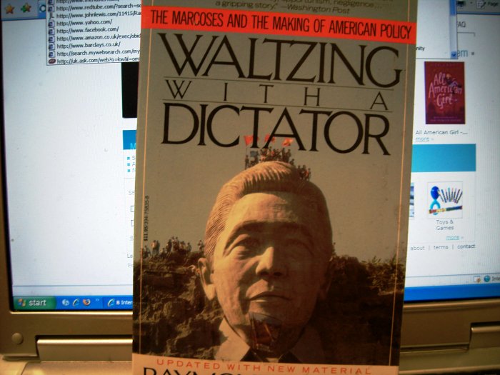 Waltzing With A Dictator - Raymond Bonner