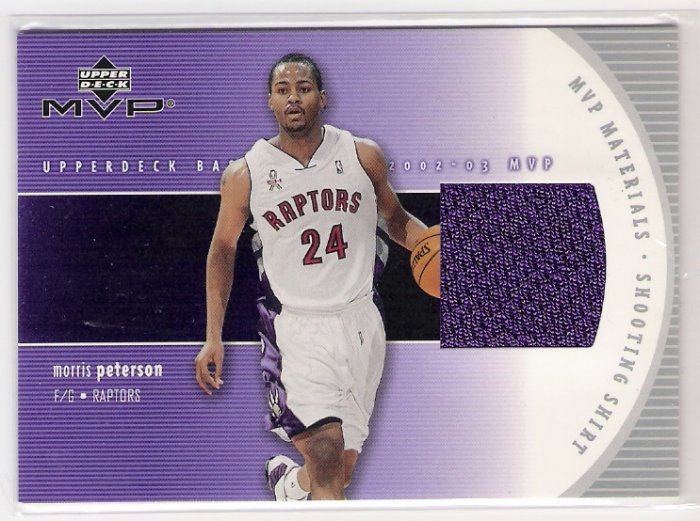 2002-03 UD MVP MATERIALS MORRIS PETERSON RAPTORS SHOOTING SHIRT CARD
