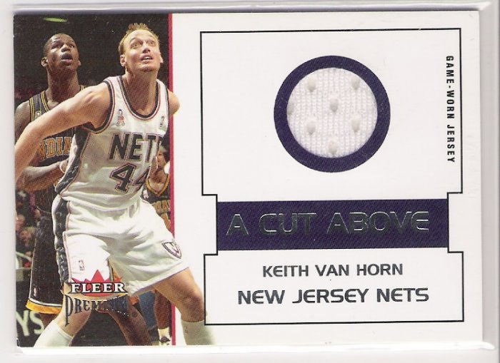 2002-03 FLEER PREMIUM A CUT ABOVE KETIH VAN HORN NETS GAME-WORN JERSEY CARD