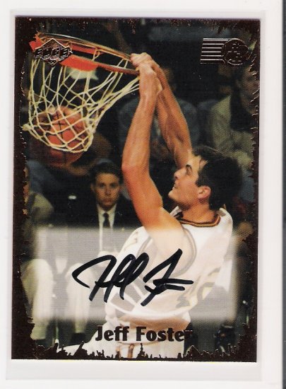 1999 EDGE ROOKIE RAGE JEFF FOSTER AUTOGRAPHED CARD