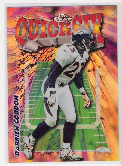 1998 TOPPS CHROME DARREIN GORDON BRONCOS QUICK SIX REFRACTOR CARD