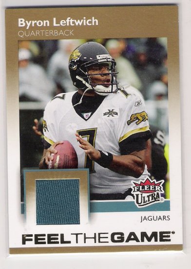 2007 FLEER ULTRA BYRON LEFTWICH JAGUARS FEEL THE GAME GAME USED CARD