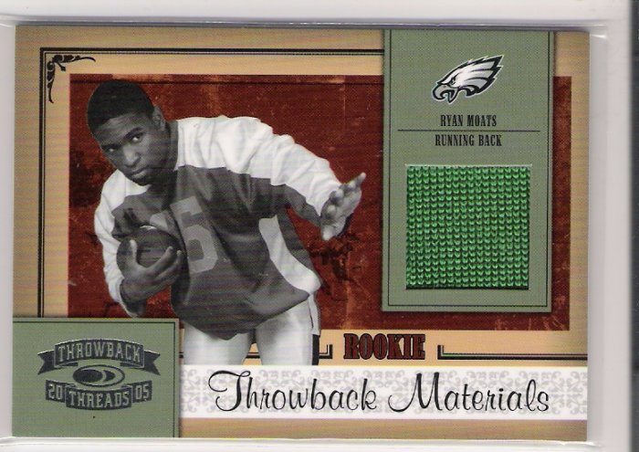 2005 DONRUSS THROWBACK THREADS RYAN MOATS EAGLES ROOKIE JERSEY CARD
