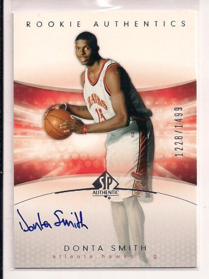 2005 SP AUTHENTIC DONTA SMITH HAWKS ROOKIE AUTOGRAPHED CRD