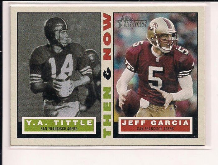2001 TOPPS HERITAGE Y.A. TITTLE/JEFF GARCIA THEN & NOW INSERT CARD