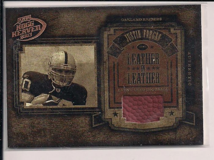 JUSTIN FARGAS RAIDERS 2003 HOGG HEAVEN LEATHER IN LEATHER BALL CARD #'D 090/250!