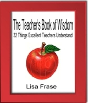 The Teachers Book of Wisdom: 32 Things Excellent Teachers Understand