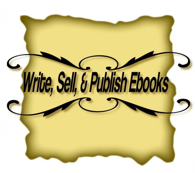 Write, Sell, and Publish Ebooks