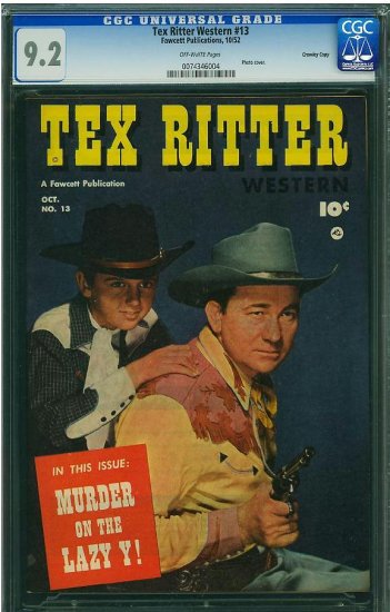 Tex Ritter Western #13 (CGC 9.2) 2ND HIGHEST GRADED
