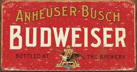 Budweiser Beer Weathered Tin Sign #1283