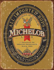 Michelob Beer Weathered Tin Sign #1392