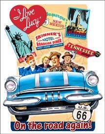 Love Lucy Show Road Trip Tin Sign #1378