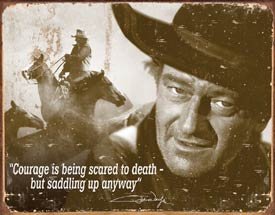 John Wayne Courage Movie Tin Sign #1429