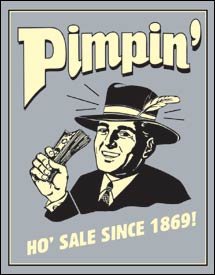 Pimpin Tin Sign #1332