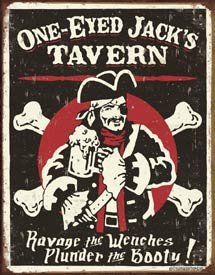 One Eyed Jacks Tavern Tin Sign #1322