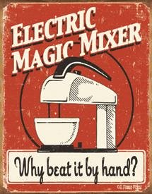 Electric Magic Mixer Tin Sign #1193