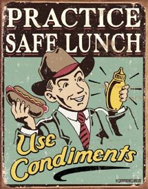 Practice Safe Lunch Tin Sign #1489