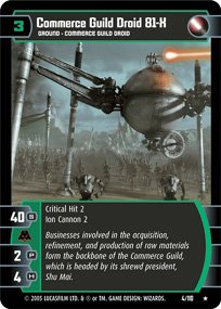 #4 Commerce Guild Droid 81-X Star Wars TCG (ROTS rare)