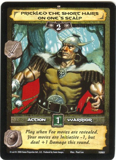 Prickled the Hairs on One's Scalp (U) Conan CCG