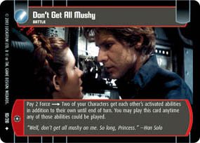 #93 Don't Get All Mushy (ESB uncommon) Star Wars TCG