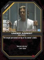 Under Arrest BSG-051 (C) Battlestar Galactica CCG