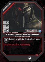 Centurion Ambusher BSG-106 (U) Battlestar Galactica CCG