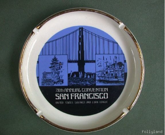 Old San Francisco Advertising Banker Convention Ashtray 1970