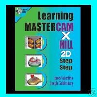 Learning Mastercam Mill X Step by Step - Book & Demo CD