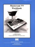 Mastercam Workbook (Version 9)