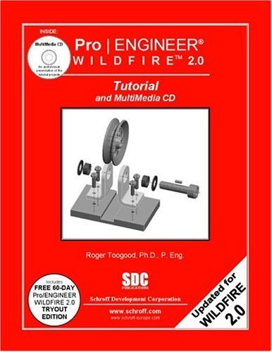 Pro ENGINEER Wildfire 2.0 Tutorial & MultiMedia CD