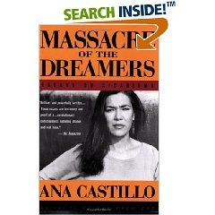 Massacre of the Dreamers: Essays on Xicanisma (Paperback)