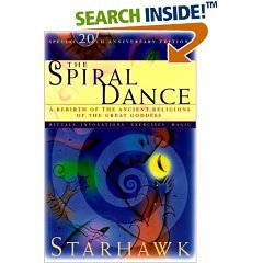 The Spiral Dance: A Rebirth of the Ancient Religion of the Goddess: 20th Anniversary Ed (Paperback)