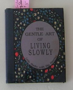 The Gentle Art of Living Slowly - Gift Book