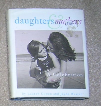 Daughters & Mothers A Celebration - Gift Book