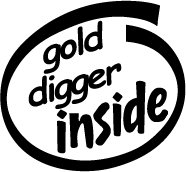Gold Digger Inside Decal Sticker