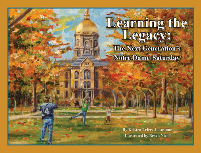 Learning the Legacy: The Next Generation's Notre Dame Saturday