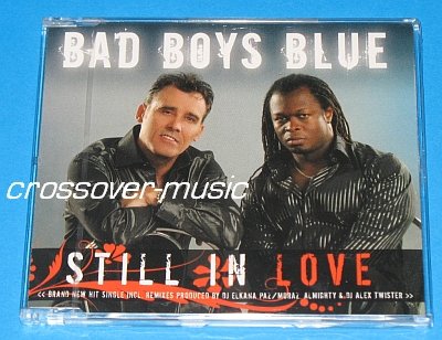 BAD BOYS BLUE Still In Love 7mx CD 2008 ALMIGHTY