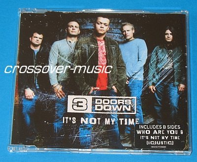 3 DOORS DOWN It's Not My Time 4-TRK CD SINGLE 2008