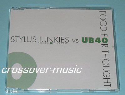 STYLUS JUNKIES Vs UB40 Food For Thought GER 6mx CD 2005