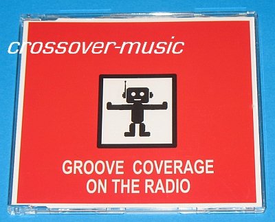 GROOVE COVERAGE On The Radio GER 6-TRK CD 2006 NEW
