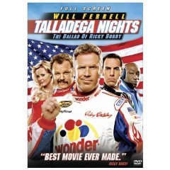 Talladega Nights: The Ballad of Ricky Bobby(2006)