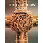 The Cloisters Cross: Its Art and Meaning