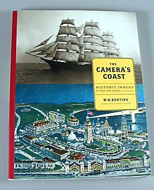 The Cameras Coast Historic Images of Ship and Shore in New England By W. H. Bunting Art Catalog
