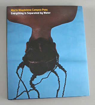 Maria Magdalena Campos-Pons Everything Is Seprated by Water 2007 ART CATALOG Hardcover