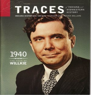 TRACES of Indiana and Midwestern History Summer 2009 IHS Local History Magazine Back Issue